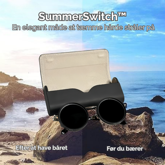 SummerSwitch™ | En elegant måde at tæmme hårde stråler på